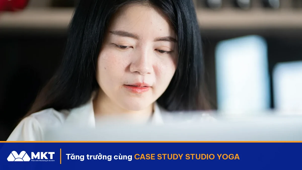 Case Study Studio Yoga Vũng Tàu: Lớp Đêm Full Slot Nhờ MKT Page + Viral